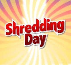Shredding Day!