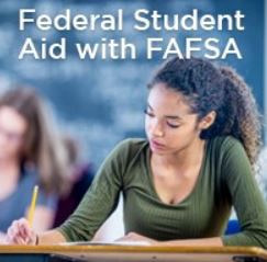 Webinar: Federal Student Aid With FAFSA (For Teens)